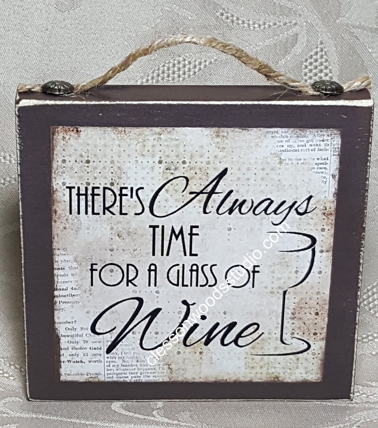 There's Always Time For A Glass of Wine Wood Block Sign
