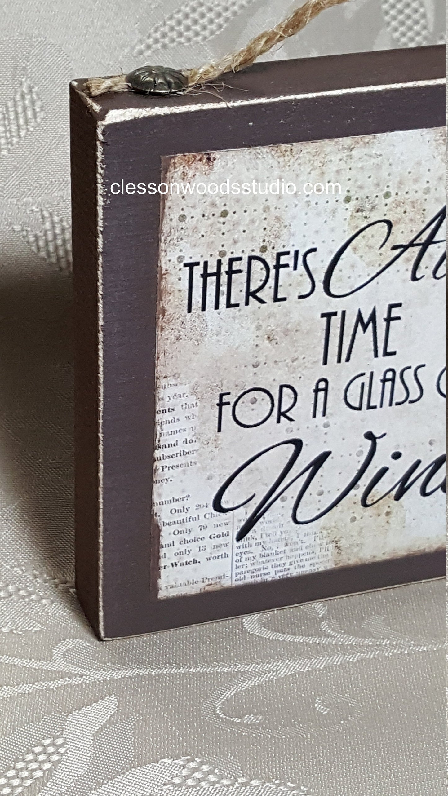 There's Always Time For A Glass of Wine Wood Block Sign