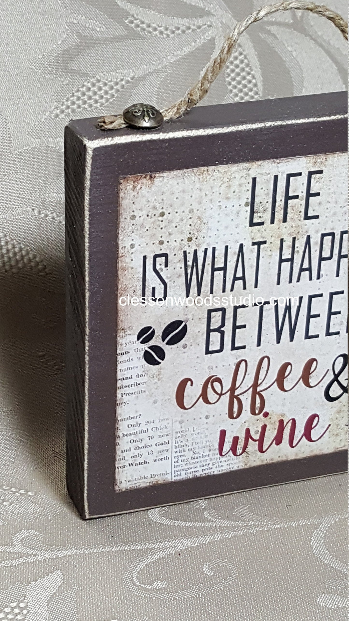 Life Is What Happens Between Coffee & Wine Wood Block Sign