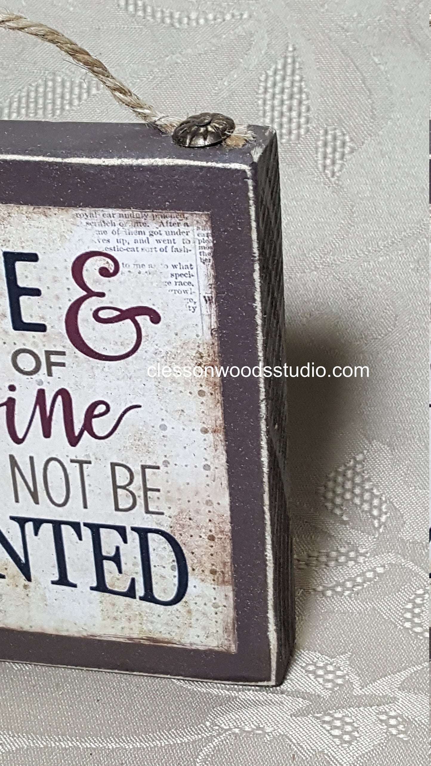 Age & Glasses of Wine Should Not Be Counted Wood Block Sign