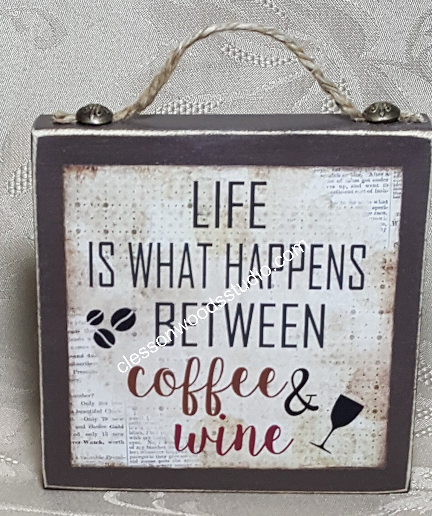 Life Is What Happens Between Coffee & Wine Wood Block Sign