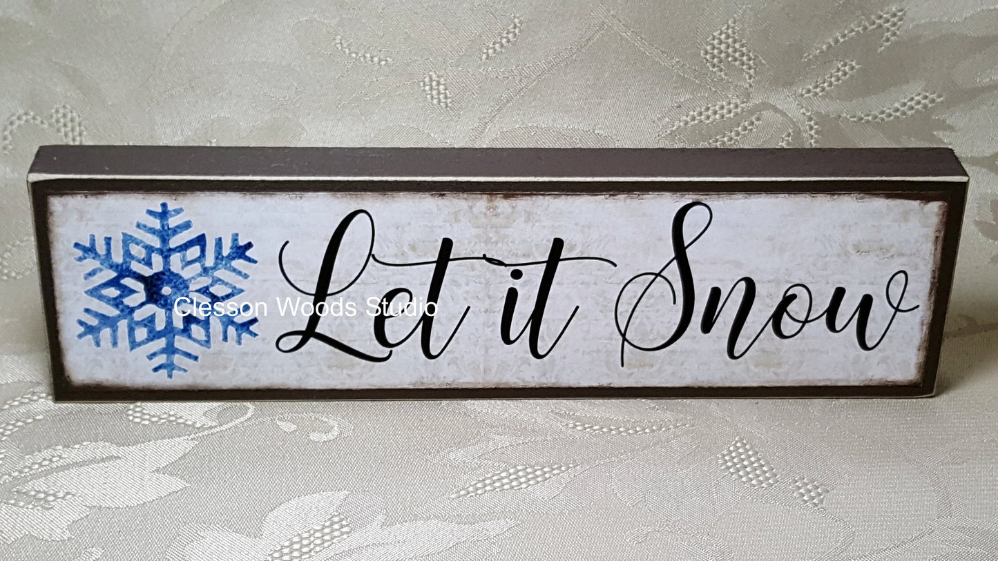 Snowflake Let It Snow Wood Sign
