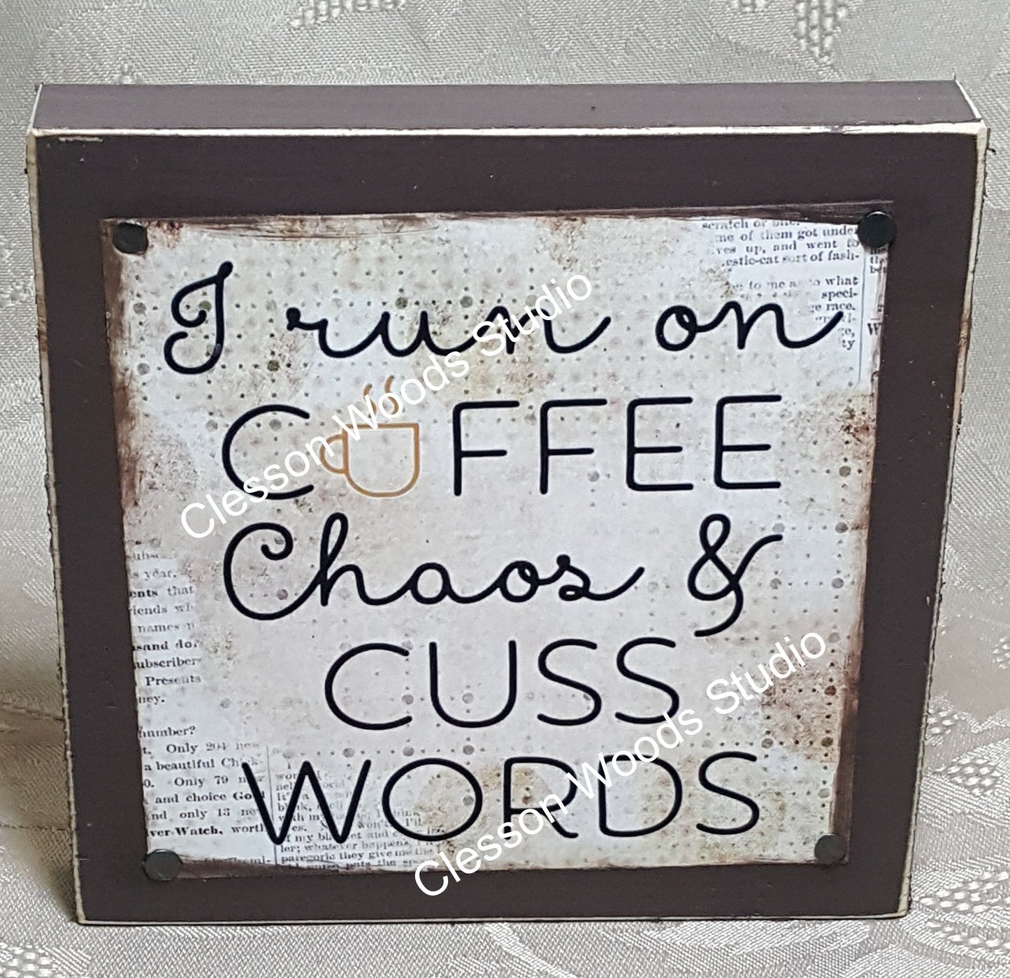 I Run On Coffee Chaos & Cuss Words Quote Block