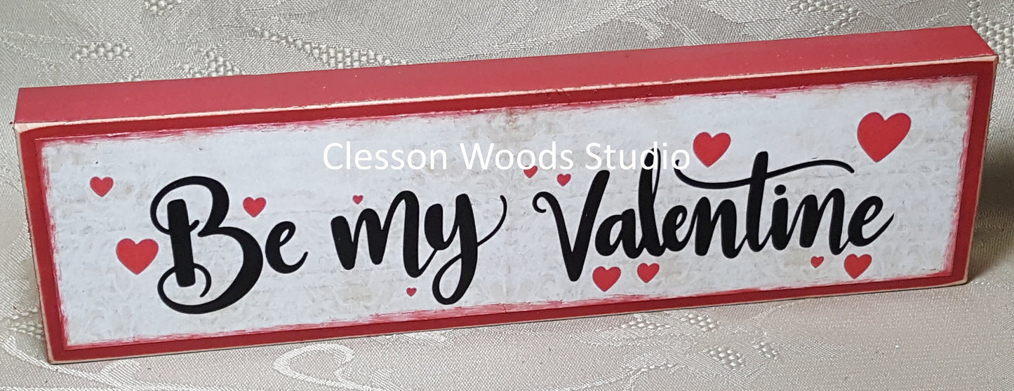 Be My Valentine Horizontal Wood Sign