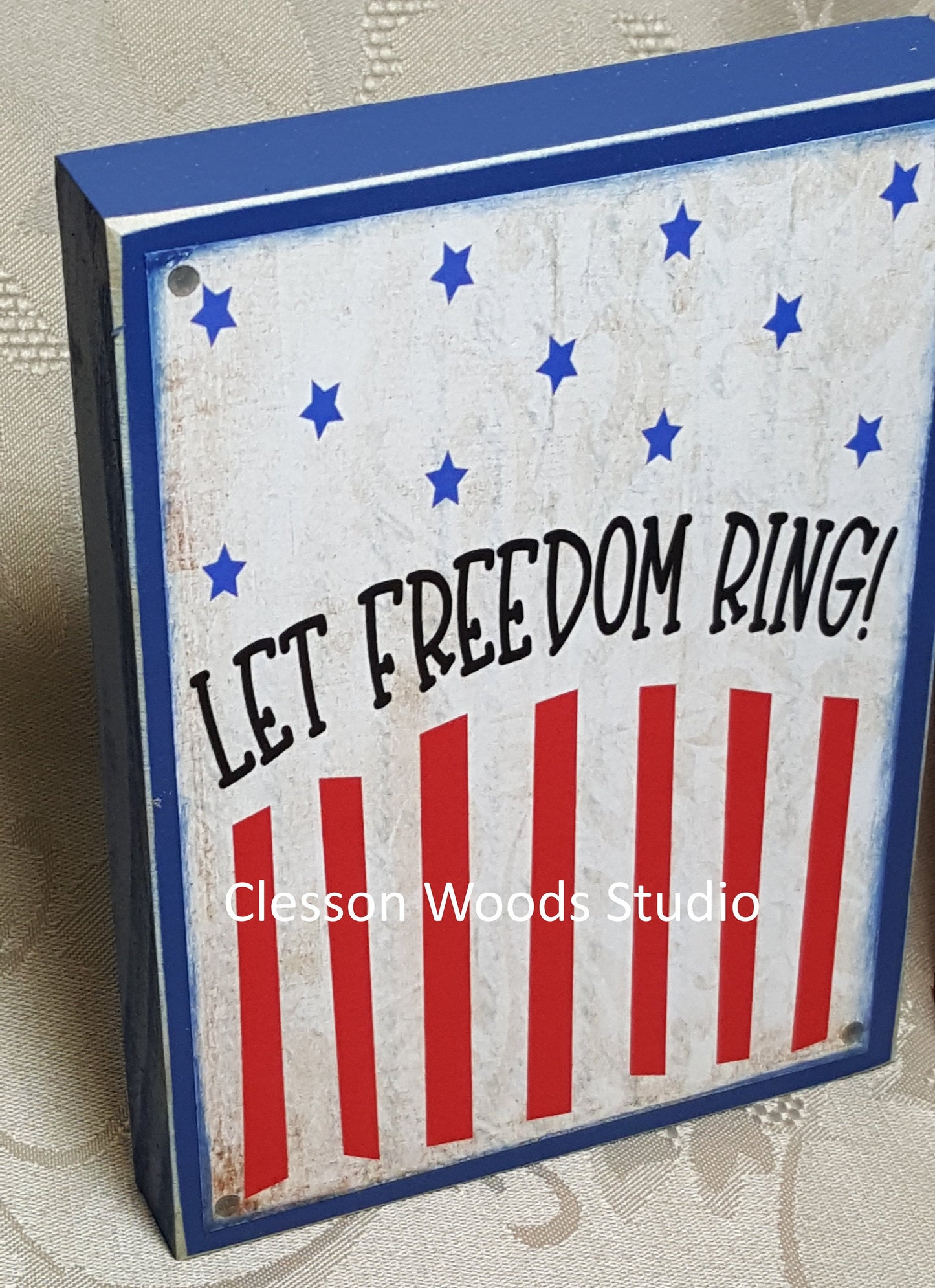 Let Freedom Ring Patriotic small wood block sign