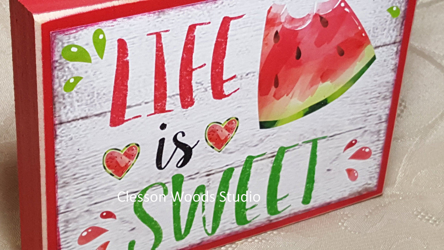Life Is Sweet Watermelon Wood Sign
