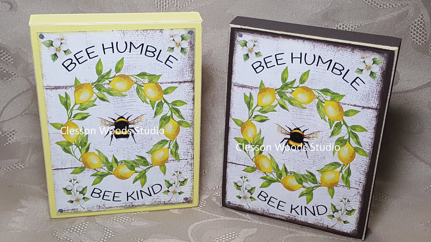 Bee Humble Bee Kind Lemons Small Wood Block