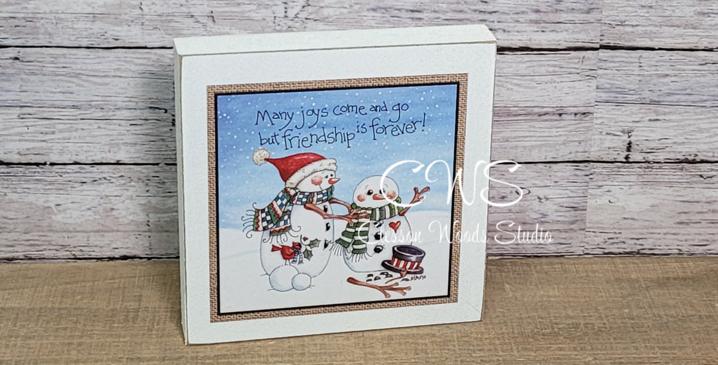 Friendship is Forever Snowmen Wood Block Sign