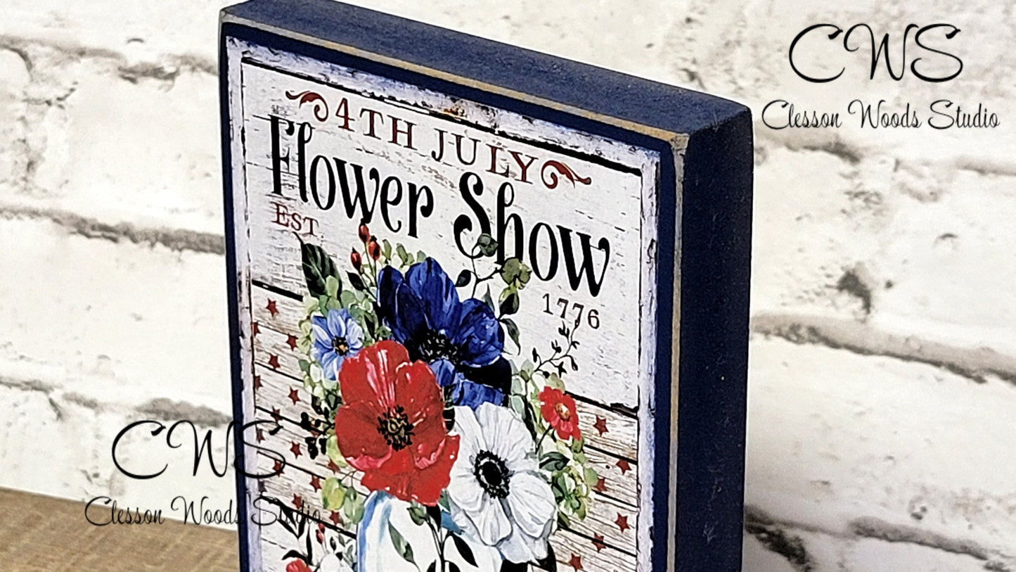 July 4th Flower Show Wood Block Sign