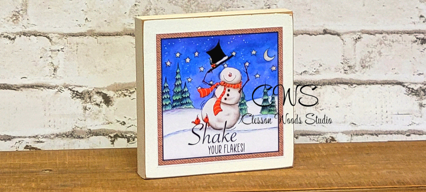 Shake Your Flakes Snowman Square Wood Sign