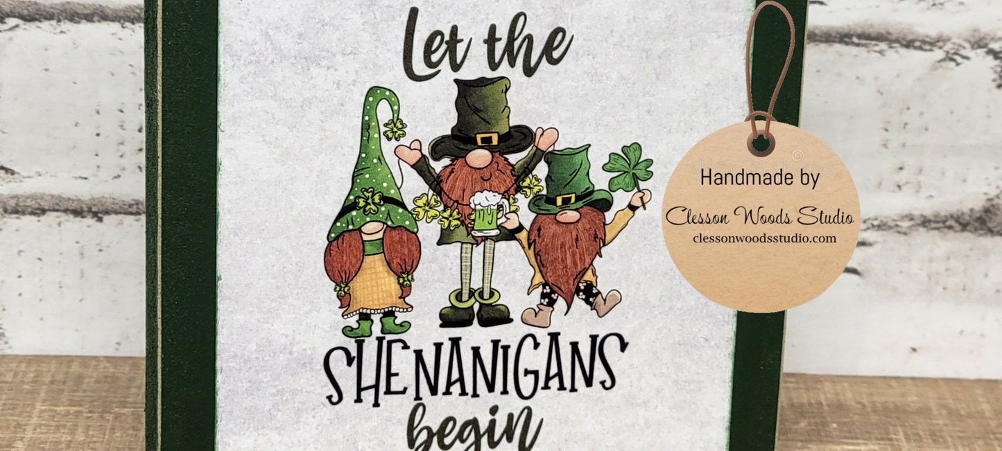 St. Patrick's Day Let The Shenanigans Begin Gnomes Green Square Wood Sign