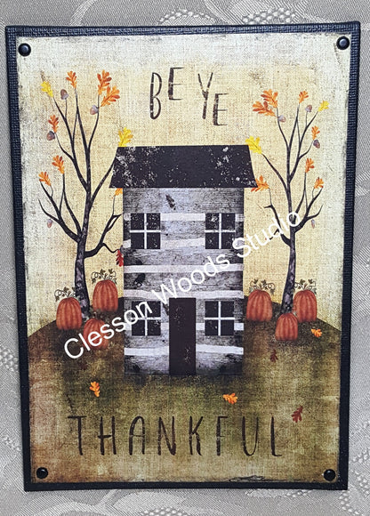 Be Ye Thankful Fall Saltbox 5"x7" Canvas Insert