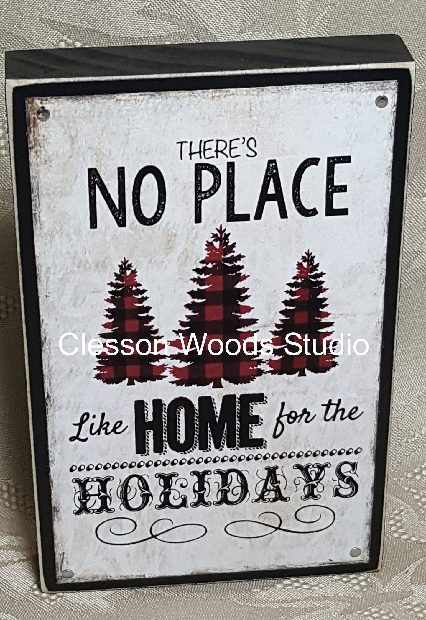 There's No Place Like Home For The Holidays Small Wood Block Sign