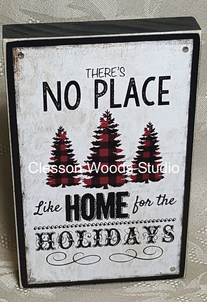 There's No Place Like Home For The Holidays Small Wood Block Sign