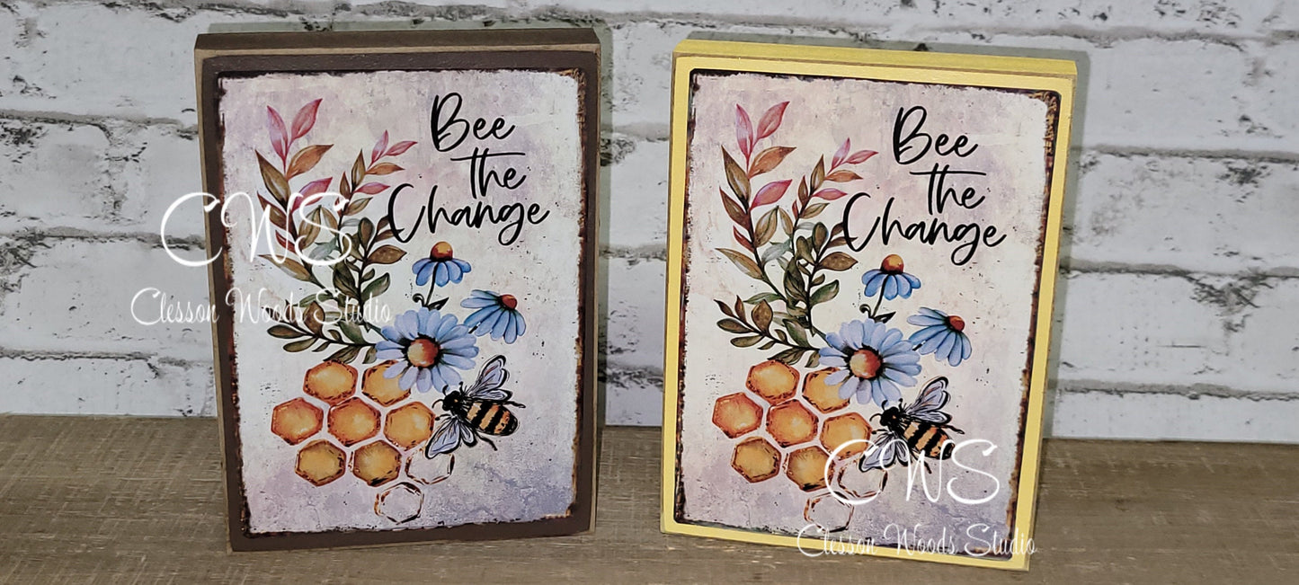Bee The Change Sunflower and Bees Wood Sign
