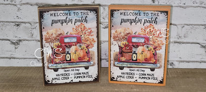 Welcome to the Pumpkin Patch  Wood Sign