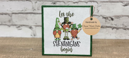 Let The Shenanigans Begin St Patrick's Day 5"x5" Interchangeable Canvas