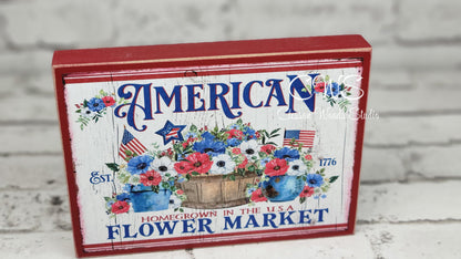 American Flower Market Patriotic Wood Block Sign