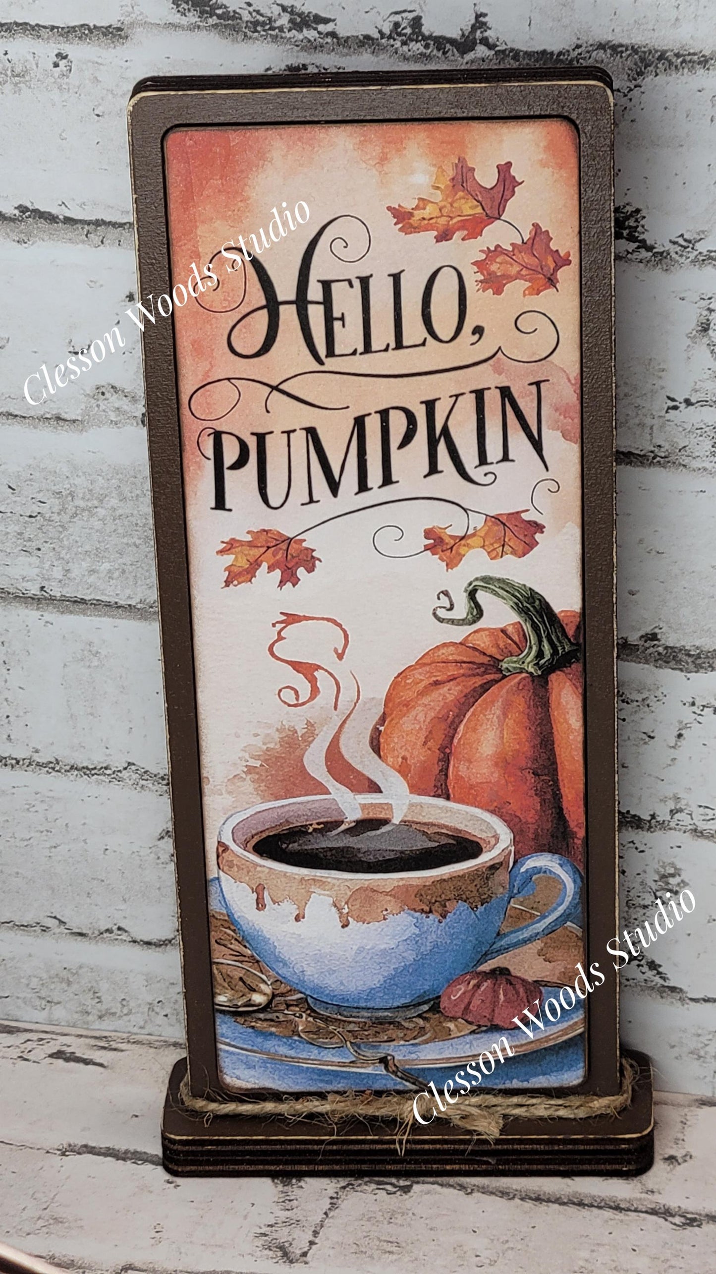 Hello Pumpkin Coffee With Pumpkin Vertical Standing Wood Sign