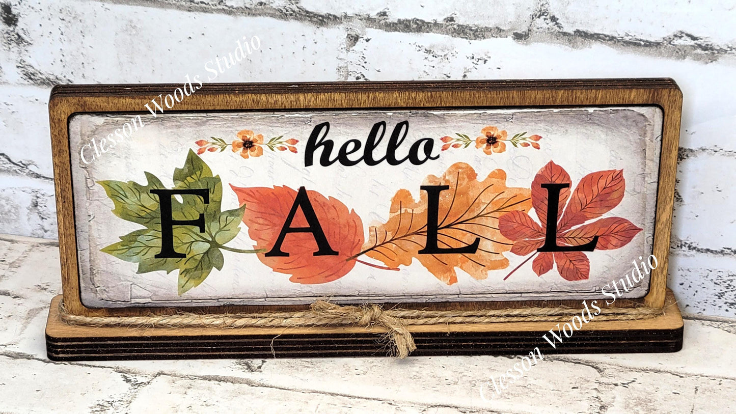 Hello Fall Leaves Horizontal Standing Wood Sign