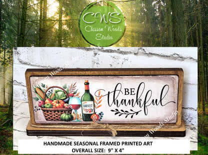 Be Thankful Horizontal Standing Wood Sign