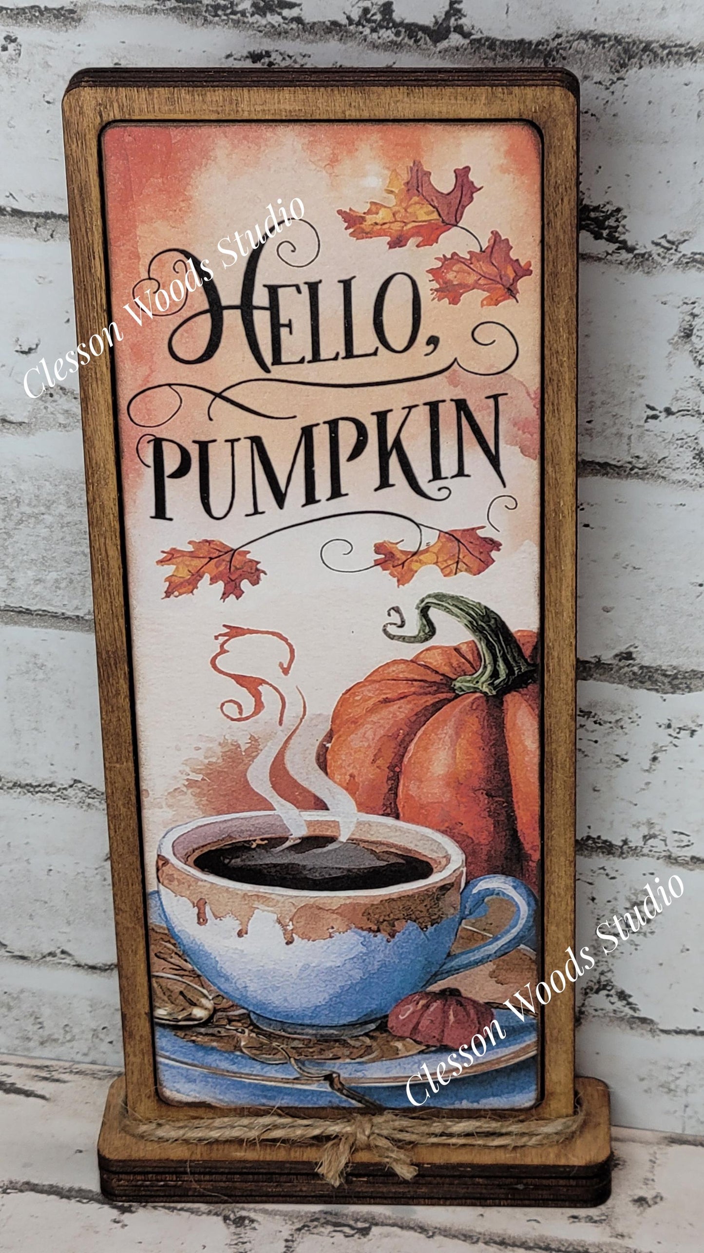 Hello Pumpkin Coffee With Pumpkin Vertical Standing Wood Sign