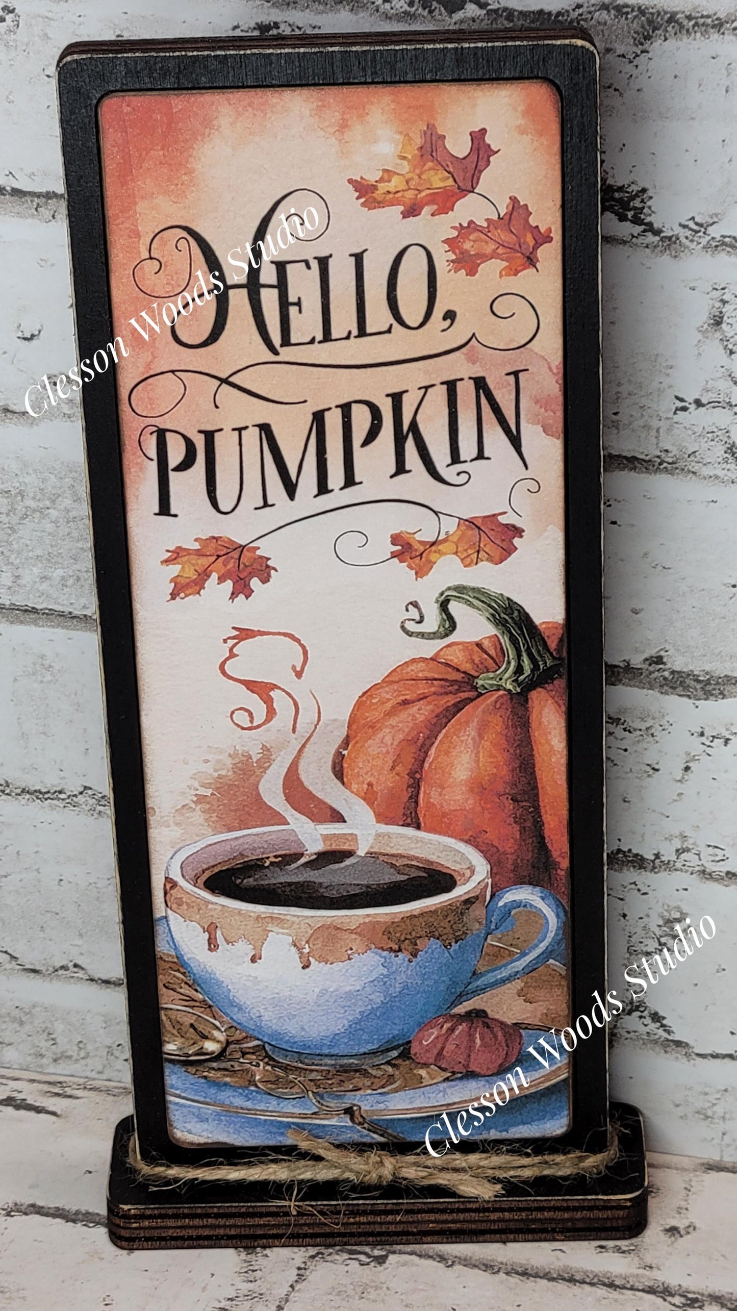 Hello Pumpkin Coffee With Pumpkin Vertical Standing Wood Sign