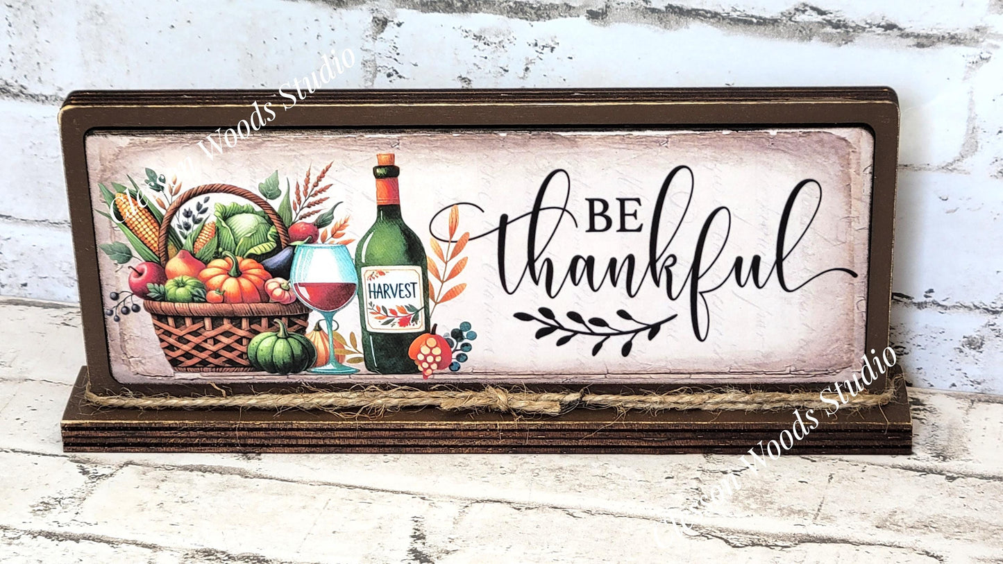 Be Thankful Horizontal Standing Wood Sign