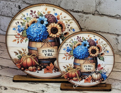 Its Fall Yall Flowers Wood Barrel Seasonal Round Wood Shelf Sitter 6" or 4.25"