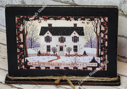Primitive Saltbox At Christmas All Roads Lead Home Winter Framed Art with Attached Stand