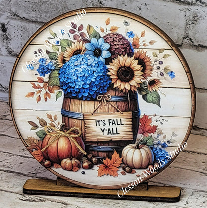 Its Fall Yall Flowers Wood Barrel Seasonal Round Wood Shelf Sitter 6" or 4.25"