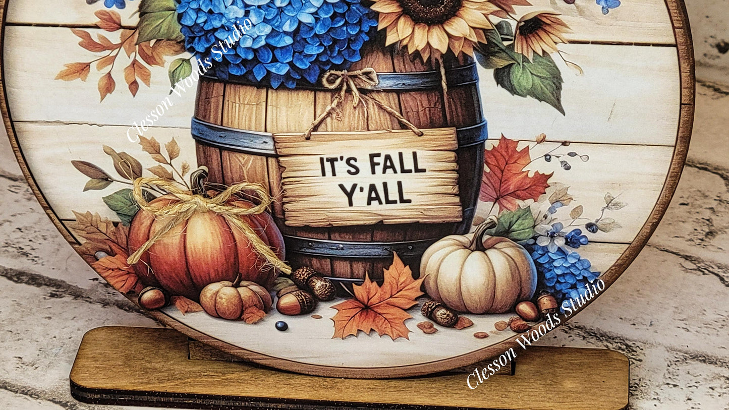 Its Fall Yall Flowers Wood Barrel Seasonal Round Wood Shelf Sitter 6" or 4.25"