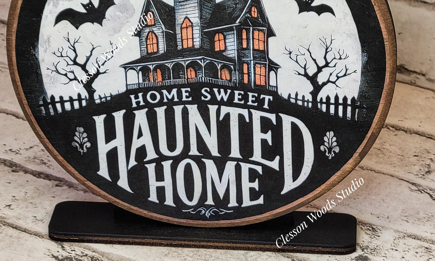 Halloween Home Sweet Haunted Home Round Wood Shelf Sitter 6" or 4.25"
