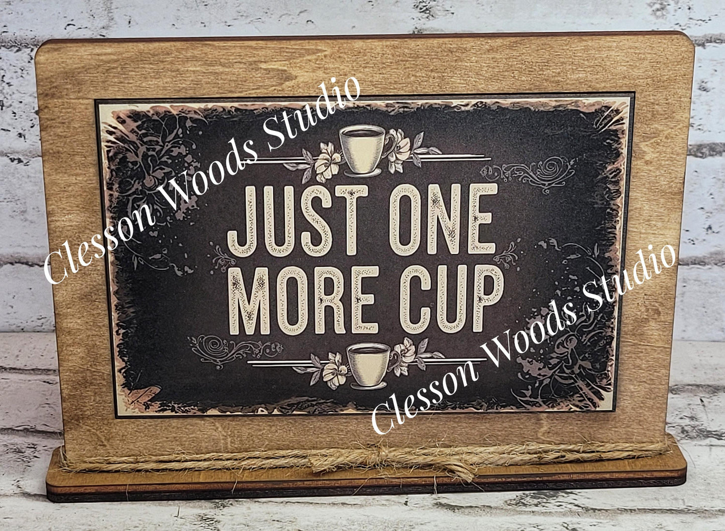 Coffee Just One More Cup Framed Art with Attached Stand