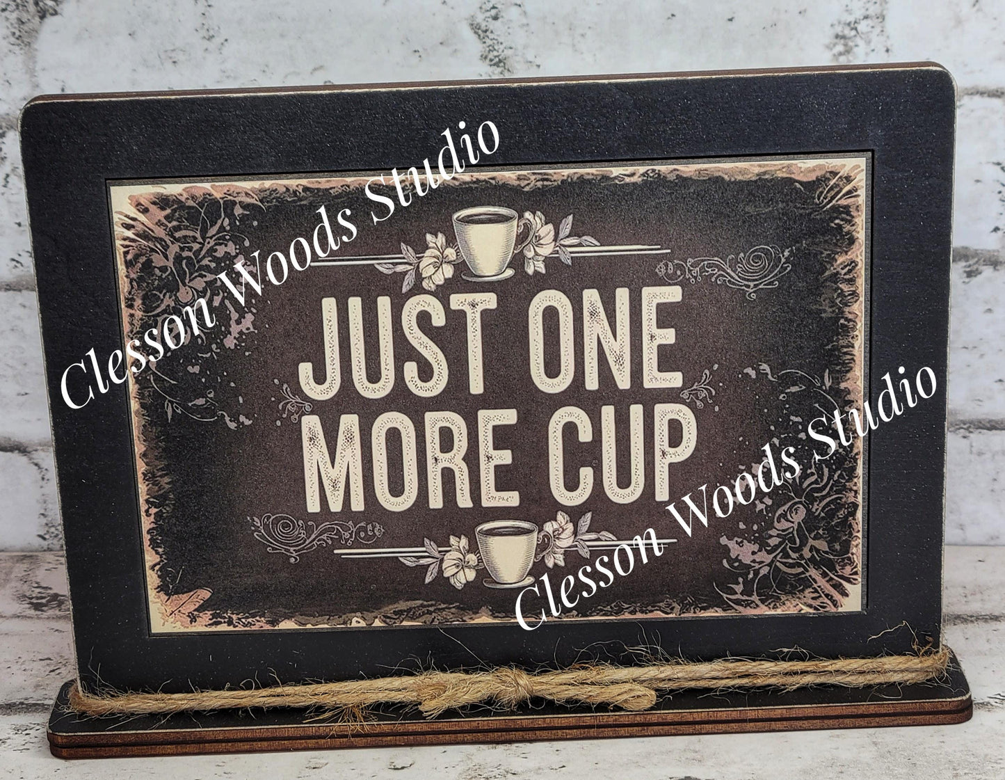 Coffee Just One More Cup Framed Art with Attached Stand