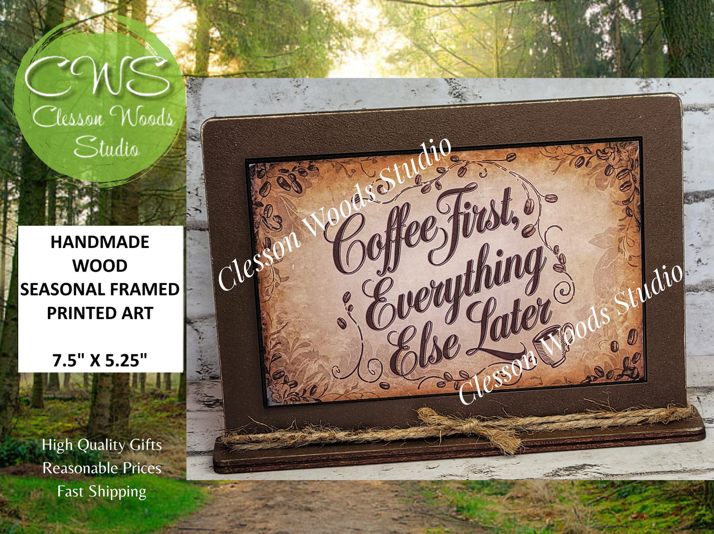 Coffee First Everything Else Later Framed Art with Attached Stand