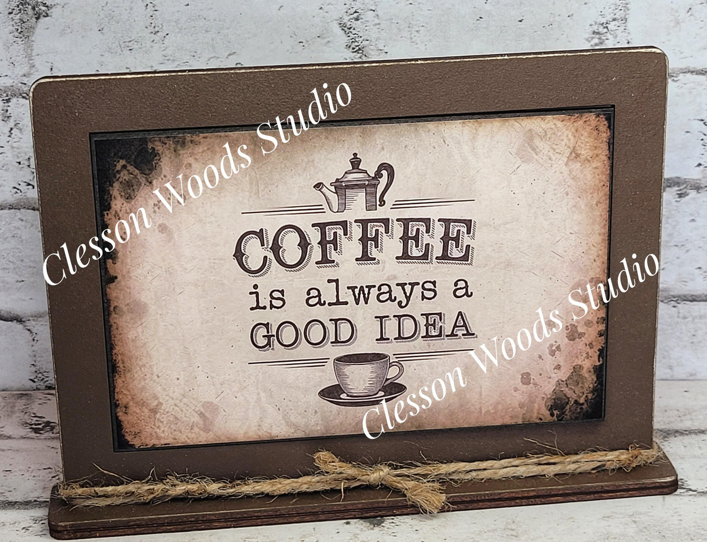 Coffee Is Always A Good Idea Framed Art with Attached Stand