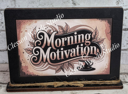 Coffee Morning Motivation Framed Art with Attached Stand