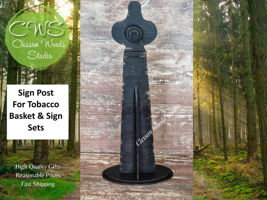 Black Sign Post for Tobacco Basket Sign Set