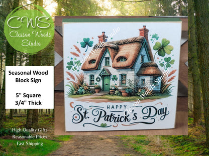 St Patrick's Day Cottage Wood Block Sign