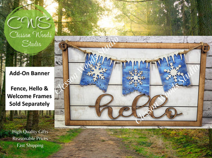 Winter Snowflakes - Seasonal Interchangeable Banner Set for Fence & Framed Welcome and Hello Signs
