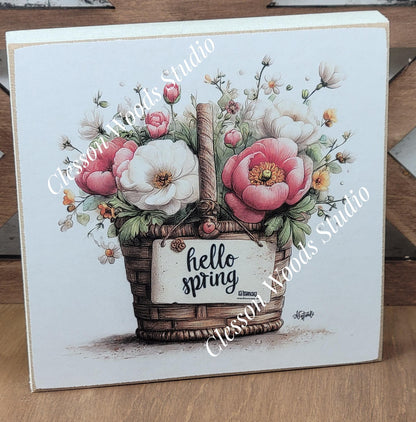 Hello Spring Flower Basket 1 Wood Block Sign