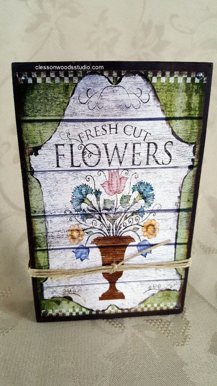 Fresh Cut Flowers Wood Block Sign