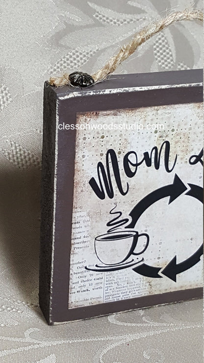 Mom Life Coffee & Wine Quote Block