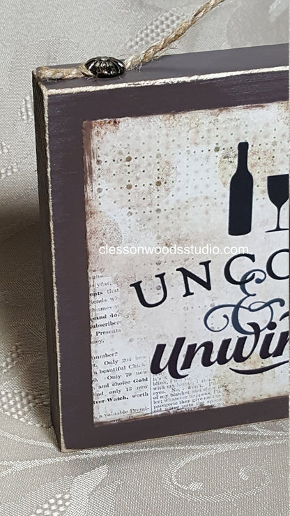 Uncork & Unwind Wood Block Wine Sign