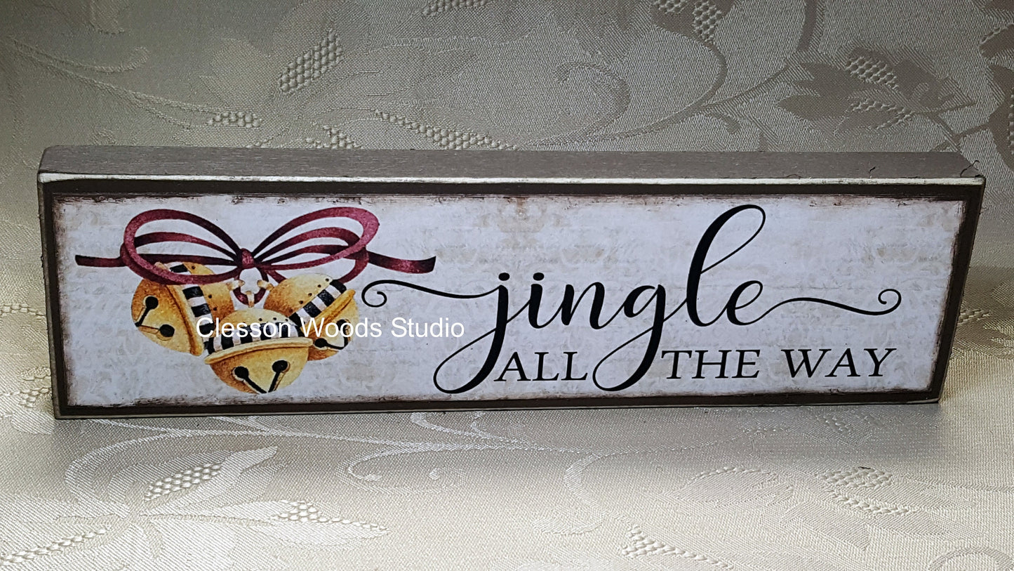 Jingle All The Way Wood Sign