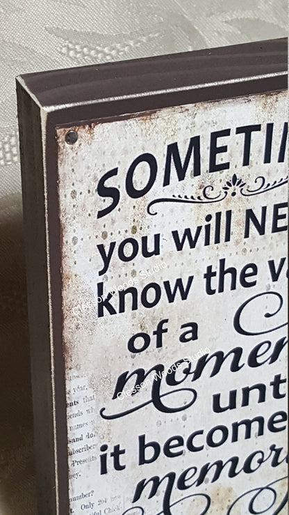 Moment Becomes A Memory Quote Block
