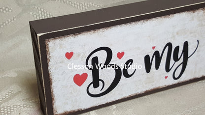 Be My Valentine Horizontal Wood Sign
