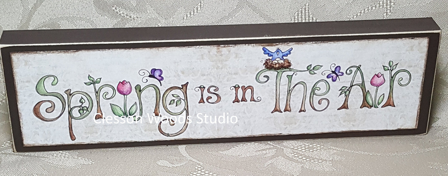 Spring Is In The Air Wood Sign (Brown)