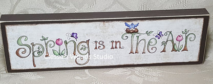 Spring Is In The Air Wood Sign (Brown)